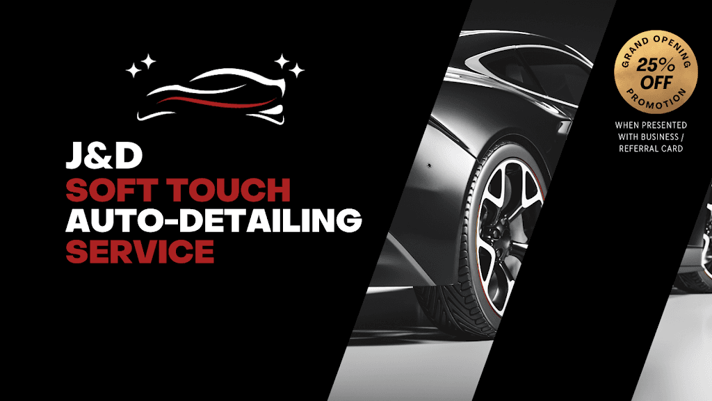 J&D Soft Touch Auto Detailing, LLC featured